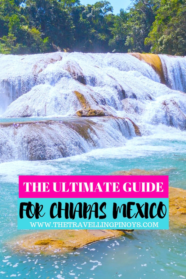 The Ultimate Chiapas Mexico Travel Guide - 13 Things To Do In Chiapas Mexico | Chiapas Tips | chiapas turismo | chiapas fotografia 