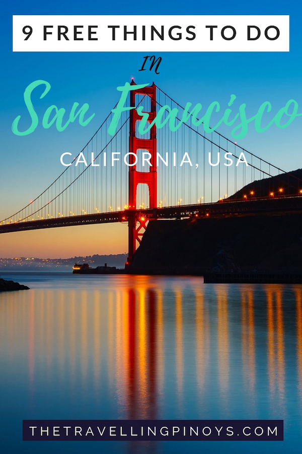 9 FREE THINGS TO DO IN SAN FRANCISCO, CALIFORNIA | SAN FRANCISCO ON A BUDGET | SAN FRANCISCO TRAVEL TIPS | SAN FRANCISCO TRAVEL IDEAS | SAN FRANCISCO TRAVEL DESTINATIONS | CALIFORNIA TRAVEL TIPS | CALIFORNIA TRAVEL IDEAS | CALIFORNIA TRAVEL DESTINATIONS | CALIFORNIA ON A BUDGET #california #sanfrancisco #travel 
