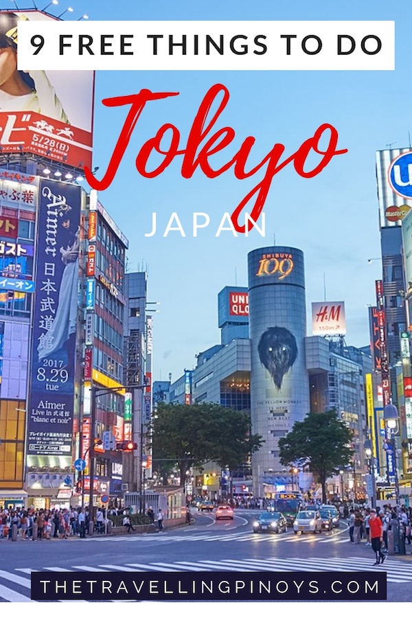 9 FREE THINGS TO DO IN TOKYO, JAPAN | TOKYO ON A BUDGET | TOKYO TRAVEL TIPS | TOKYO TRAVEL IDEAS | TOKYO TRAVEL DESTINATIONS | JAPAN TRAVEL TIPS | JAPAN TRAVEL IDEAS | JAPAN TRAVEL DESTINATIONS | JAPAN ON A BUDGET #tokyo #japan #travel