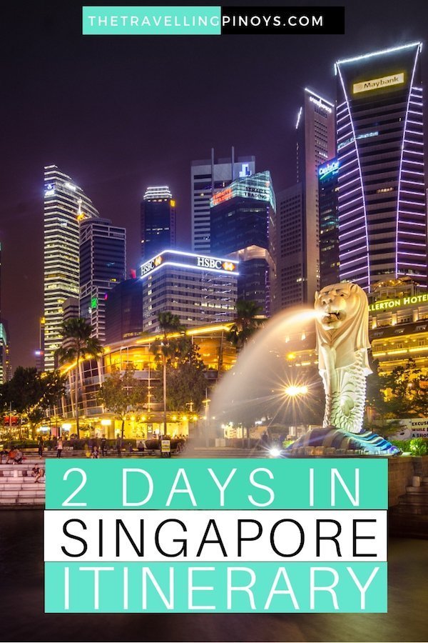 2 DAYS IN SINGAPORE ITINERARY