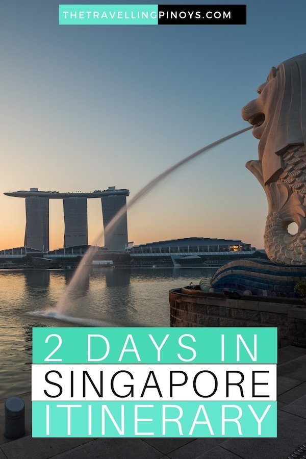 2 DAYS IN SINGAPORE ITINERARY