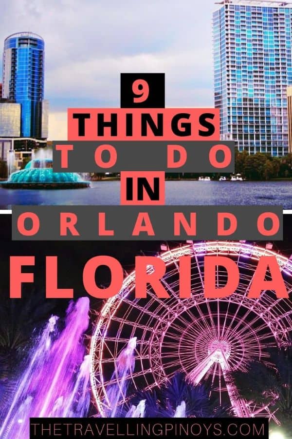 9 Things To Do In Orlando, Florida, USA